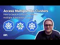 Access Multiple Kubernetes Clusters : How to Switch Contexts