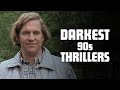 9 Brutal 90's Thrillers That Went All In