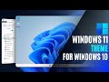 Make Windows 10 Look Like Windows 11(Free)