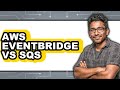 AWS EventBridge Vs. SQS - 2025 Comparison