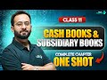 Cash Books \u0026 Subsidiary Books in One Shot | NCERT Class 11th Accountancy Full Chapter Revision