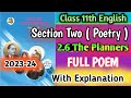 Class 11th English | 2.6 the planners | full poems with explanations |