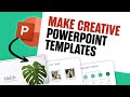 Make Creative \u0026 Unique PowerPoint PPT Presentations