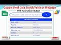 Google Sheet Data Search on Web page with Animation Button