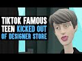 TikTok Famous Teen Kicked Out Of Designer Store, Owner Lives In Regret | Dhar Mann Animated