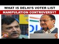 Delhi Elections: BJP-AAP Clash Over Voter List Manipulation and Sanjay Singh's Wife | India Today
