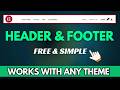 How To Build Headers And Footers Using Elementor For FREE (Any Theme)