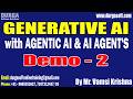 GENERATIVE AI with AGENTIC AI \u0026 AI AGENT'S tutorials || Demo - 2 || by Mr. Vamsi Krishna