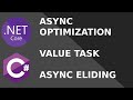 Async optimization in C# (ValueTask, Async Eliding, Task.CompletedTask)