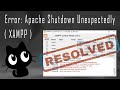 [Resolved] Error: Apache shutdown unexpectedly in XAMPP | Apache start error in XAMPP