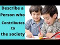 describe a person who contributes to the society ielts speaking cue card may to august vocabulary