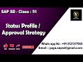 SAP SD: Class-51: Status profile / Approval Strategy || Your's Yuga SAP SD