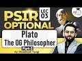 Plato The OG Philosopher Part 2 | PSIR Optional | Shashank Tyagi | StudyIQ IAS