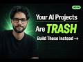AI Projects That Actually Get You Hired in 2026 (Most Devs Build the Wrong Ones)