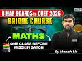 CUET 2026  | BRIDGE COURSE | Maths One Class Before Mission Batch | By Manish Sir | KGS CUET