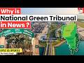 Why is National Green Tribunal in News? | By Ankit Singh | StudyIQ IAS English