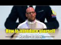 How to introduce yourself |  Kevin Bahler |  TEDx Speech | Motivation Video