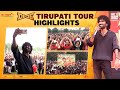 Dude Tirupati Tour Highlights | Pradeep Ranganathan | Mamitha Baiju | Keerthiswaran | Sai Abhyankkar