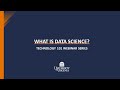 What is Data Science - Technology 101 Webinar Series