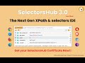 XPath Plugin SelectorsHub detailed tutorial with 3.0 features | XPath Tool | CSS Selector Tool
