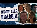 The Top Ten Worst Lines Of Dialogue