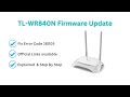 TP-LINK WR840N Firmware Update \u0026 Fix Error Code 18005