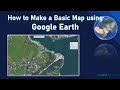 Making a Simple Map using Google Earth
