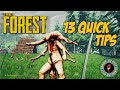 13 QUICK TIPS FOR THE FOREST - The Forest Tips \u0026 Tricks