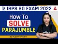 IBPS SO 2022 | How to solve Parajumble ? By Rupam Chikara