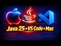 How to Run Java in Visual Studio Code on Mac [ JDK 25 + VS Code + Mac ]