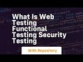 What is web testing functional testing security testing