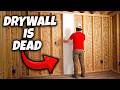 Drywall Is Dead. Do This Instead.