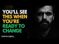 You’ll See This When You’re Ready to Change | The Most Powerful Motivational Speech Ever
