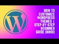How to Customize WordPress Themes | Step-by-Step Beginner Guide (Hindi)