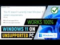How to Install Windows 11 on Unsupported PCs/Laptops - Works 100%