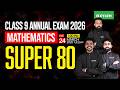 Class 9 Maths Annual Exam 2026 | SUPER 80 | Xylem Class 9