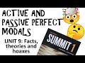 Active and Passive Perfect Modals - Unit 9 - Summit 1
