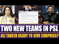 PSL Auction 2026 | Two New Teams Added | Ali Tareen's Surprising Tweet About Multan Sultans