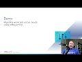 Demo: Migrating workloads across clouds using VMware HCX