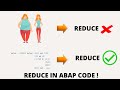 REDUCE and its Utility | Reduce in Advanced ABAP | Start using Reduce | SE38
