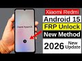 Xiaomi FRP Bypass 2026 🔥 Remove Google Account on HyperOS Android 15 | Redmi, POCO, Mi | No PC