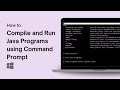 How to Compile and Run Java Programs using Command Prompt