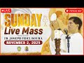 SUNDAY FILIPINO LIVE MASS TODAY ONLINE II NOVEMBER 2, 2025 II FR. FIDEL ROURA