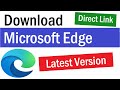 Microsoft Edge Download | Microsoft Edge Latest Version | Microsoft Edge Download For Windows 10, 11