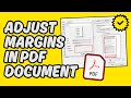 [आसान गाइड] पीडीएफ दस्तावेज़ में मार्जिन समायोजित करें