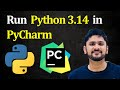 How to Install Python 3.14 in PyCharm on Windows 11 | Run Sample Python Program