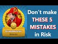 Don't Make THESE 5 MISTAKES in Risk (Risk: Global Domination)