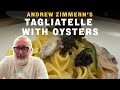 पकाने की विधि: ऑयस्टर के साथ टैगलीटेल | एंड्रयू ज़िमर्न