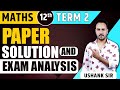 CBSE Class 12 Maths | Paper Solution 2022 | Complete Paper Analysis | 7 June MATHS Paper Solution