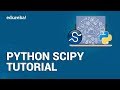 Python SciPy Tutorial | Solving Numerical and Scientific Problems using SciPy | Edureka